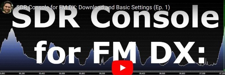 SDR Console for FM Dxing – Part 1 – The Basics